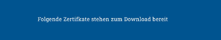 Weißer Text: Folgende Zertifikate stehen zum Download bereit. Auf blauem Hintergrund Weißer Text: Folgende Zertifikate stehen zum Download bereit. Auf blauem Hintergrund